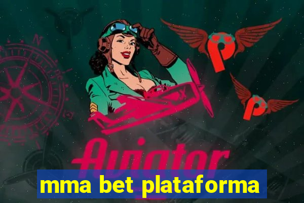 mma bet plataforma